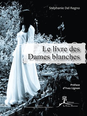 cover image of Le Livre des Dames blanches